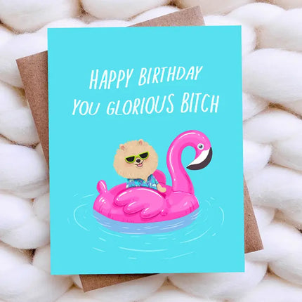 Funny Birthday Card, Glorious B#%*&