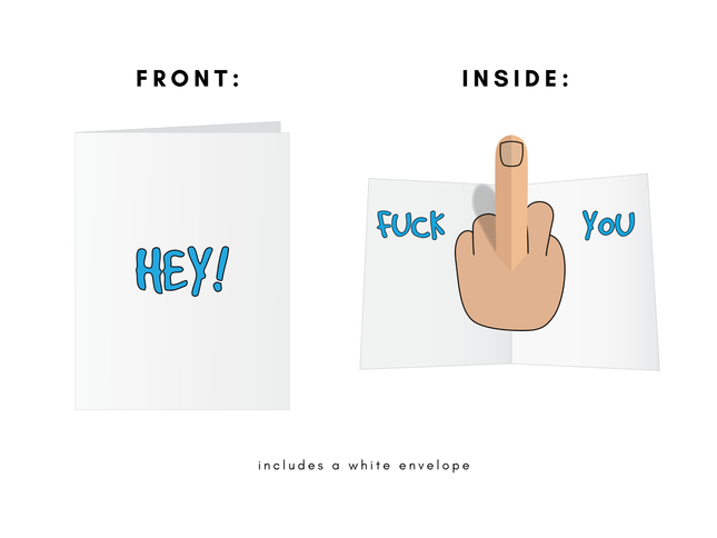Hey.. Fu*k You Pop Up Greeting Card