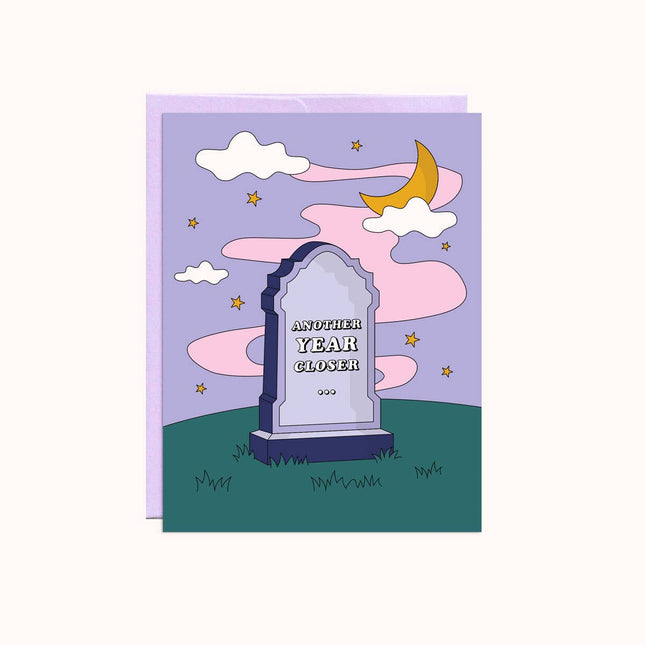 Another Year Closer | Greeting Card