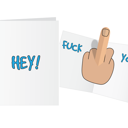 Hey.. Fu*k You Pop Up Greeting Card